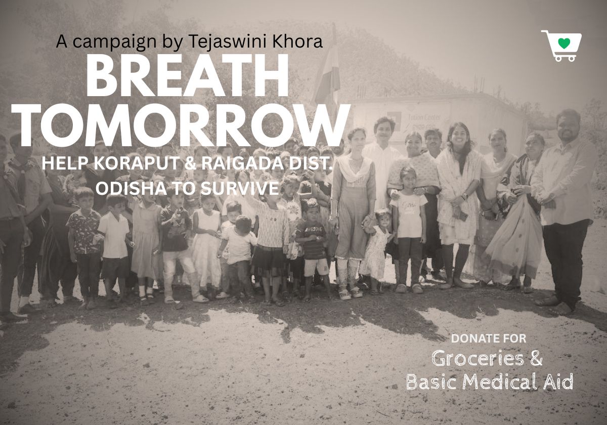 Breath Tomorrow — Help pollution victims in Koraput & Kalahandi, Odisha | Tejaswini Khora